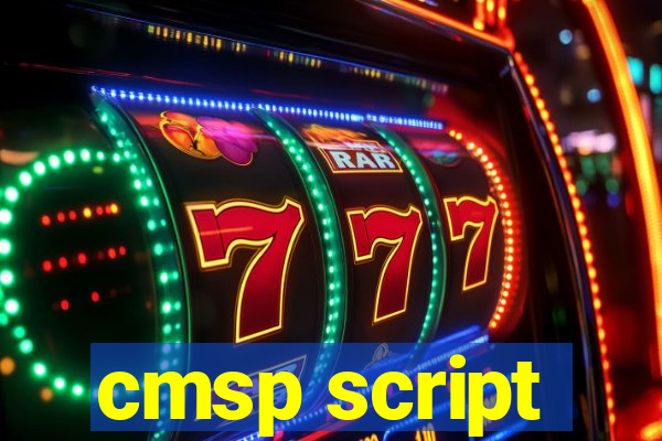 cmsp script